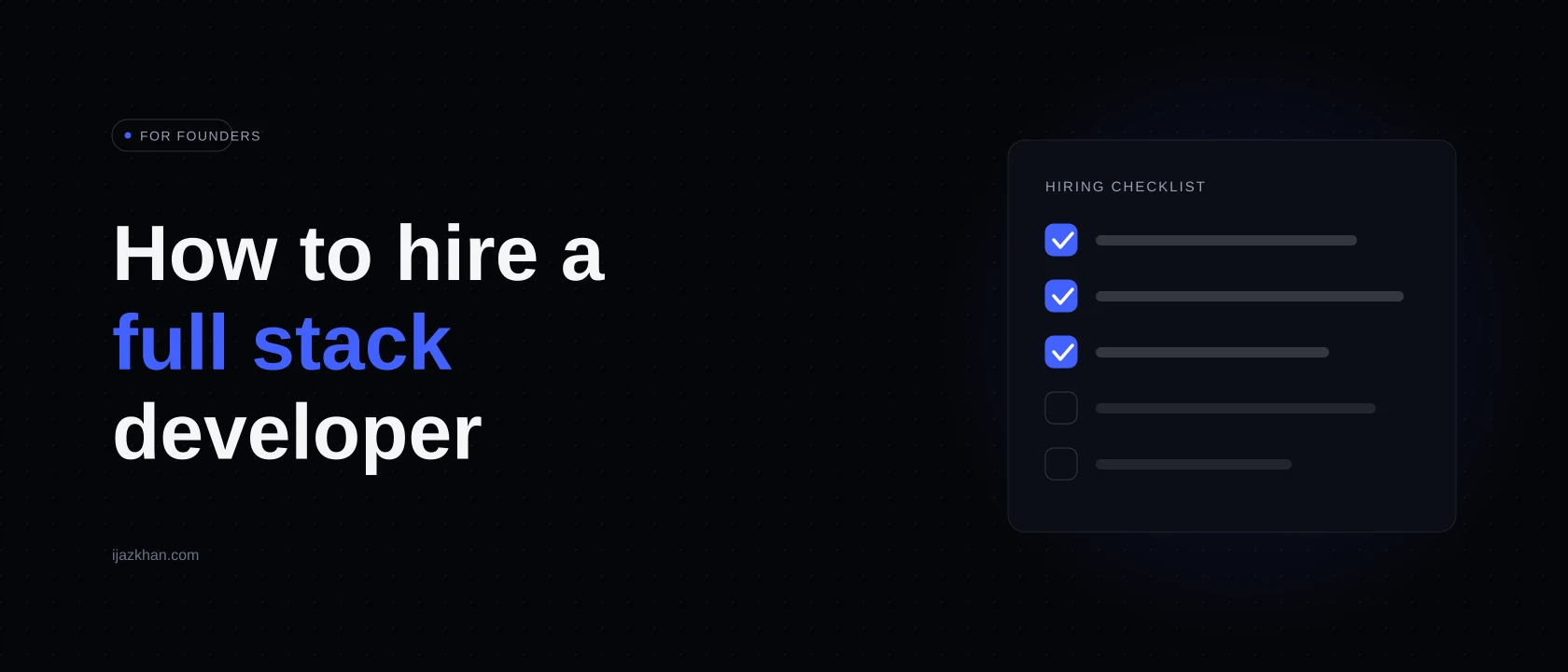 How to Hire a Full Stack Developer: A Founder's Guide